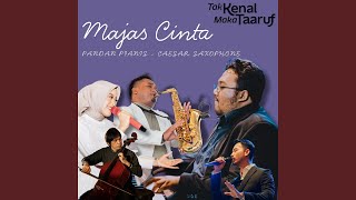 Majas Cinta (Tak Kenal Maka Taaruf)