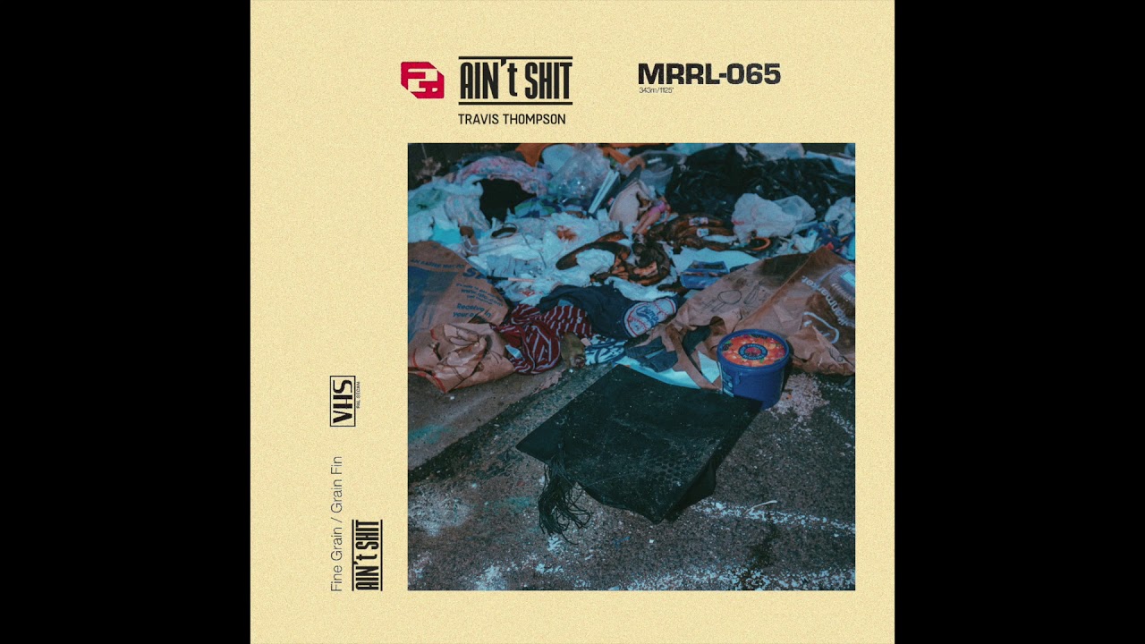 Travis Thompson - Ain't Shit (prod. Tyler Dopps) [Official Audio