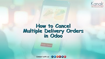 How to Cancel Multiple Delivery Orders in Odoo
