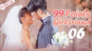 99 Points Girlfriend 06 The CEO has one girlfriend but 99 love styles! | ENG SUB