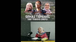 Ormas Tambang Dan Transisi Energi krisisiklim krisisenergi transisienergi pemerintahan news