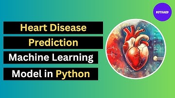 Heart Disease Prediction Machine Learning Model Project in Python | ML Project in Python