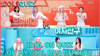 Idol on Quiz Bersama GFRIEND & OhMyGirl |IDOL on Quiz|SUB INDO|200807 KBS WORLD TV