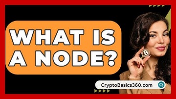 What Is a Node? - CryptoBasics360.com