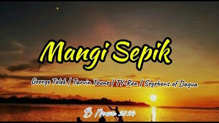 Mangi Sepik -George Telek | Tarvin Toune | TY-RON |Segebens of Dagua