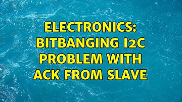 Electronics: bitbanging i2c problem with ACK from slave