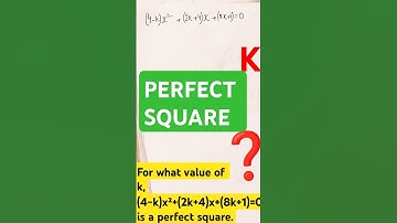 🎈 Find k if (4−k)x²+(2k+4)x+(8k+1)=0 is a perfect square.