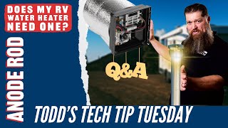 Anode rod.  Does my RV water heater need one?