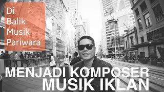 Adrian Martadinata - DBMP 01 - Menjadi Komposer Musik Iklan