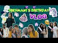 Sukhmani's Birthday Vlog / Mr & Mrs Narula / Big Kids ❤️