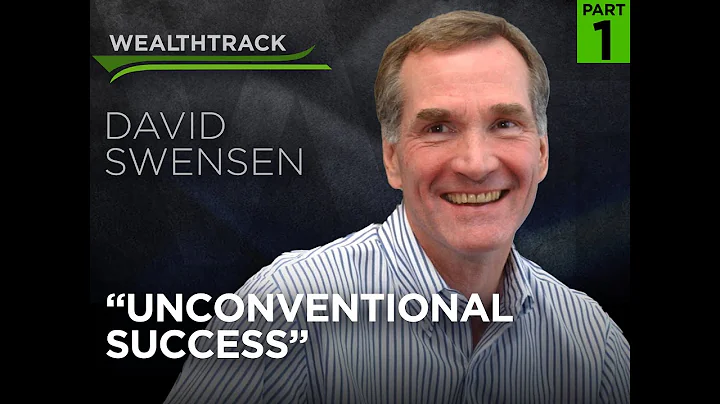 David Swenson on the Yale Endowment &  "Unconventi...