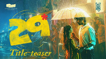 29 - Title Teaser | Rathnakumar | Kaarthikeyan S | Lokesh | Karthik Subbaraj | Stone Bench | G Squad