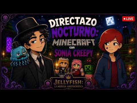Minecraft con Sonia Creepy #1 | Directazo Nocturno