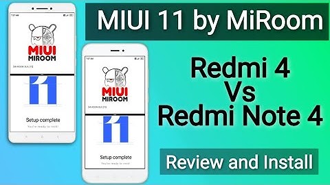 MIUI 11 by MiRoom 9.9.26 on Redmi 4 and Redmi Note 4 Review and Install
