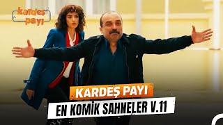 Kardeş Payı En Komik Anlar #11 | Kardeş Payı