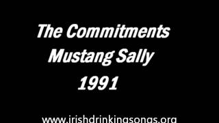 Mustang Sally - The Commitments- Lyrics on video  Irish Band 1991