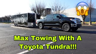 Should You Buy And Tow With A Toyota Tundra??? Find Out!!! | Payload Issues... | MPG Tow Test