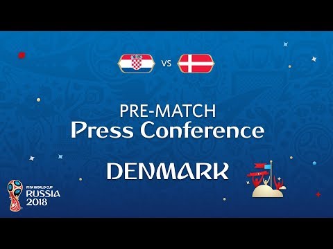 2018 FIFA World Cup Russia™ - CRO vs DEN : Denmark Pre-Match Press Conference