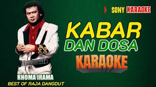 KABAR DAN DOSA RHOMA IRAMA KARAOKE || @sonykaraokeofficial