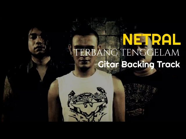 NETRAL - Terbang Tenggelam ‼️ Backing Track with Vocal [ Chord D ] class=