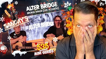 OH, GOOD GAWWD!! Alter Bridge - Broken Wings (Live Acoustic) (Reaction) (SAA 535 Series)