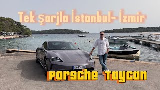 Tek Şarjla İstanbul- İzmir Yapan Porsche Taycan