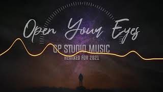 Open Your Eyes - Original (2021-REMIX)