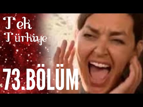 Tek Türkiye | 73.Bölüm İzle