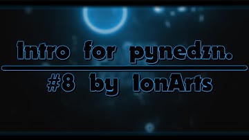 [Panzoid] Intro for pynedzn. || New style! || #8 by IØN 死魂