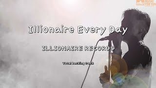 Illionaire Every Day - ILLIONAIRE RECORDS (Instrumental & Lyrics)