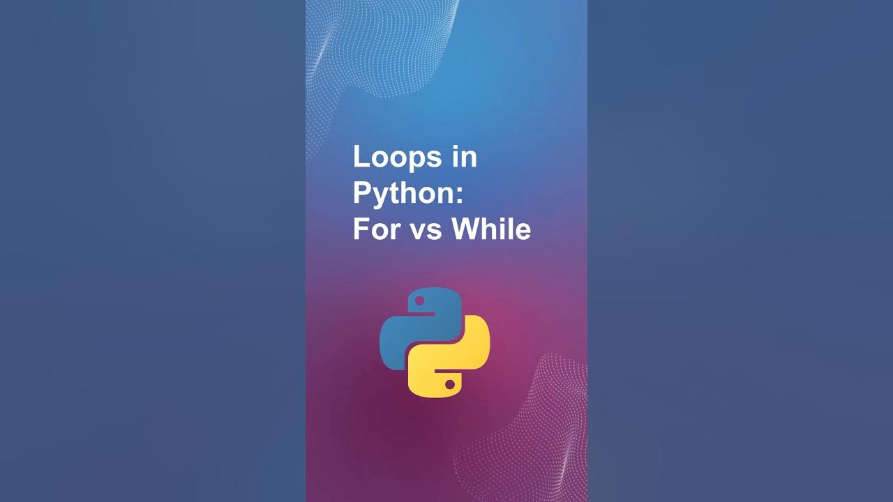 Loops in Python: For vs While #python #programming #coding - YouTube
