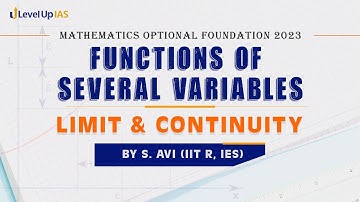 Functions Of Several Variables | Limit & Continuity | Mathematics Optional 2023 | By S. Avi Sir