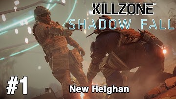 (New Helghan) Killzone: Shadow Fall - Walkthrough w/MICKSLASH: Part 1