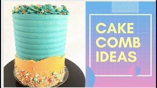 Cake comb ideas