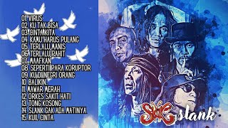 Slank Full Album Terbaik Sepanjang Masa - Lagu Nostalgia Penuh Kenangan