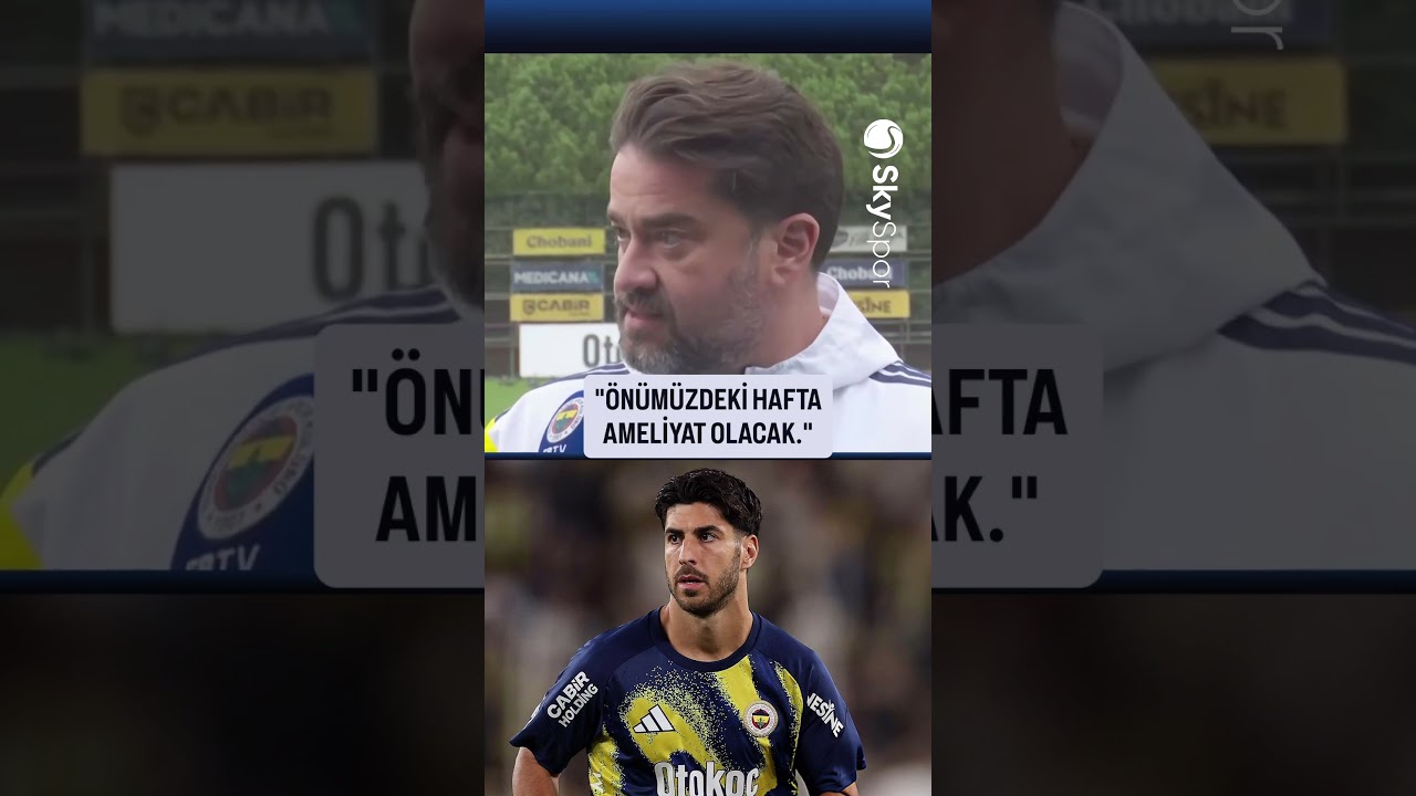 Fenerbahçe Takım Doktoru Ahmet Kulduk'tan Asensio açıklaması!