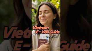 Vietnam E visa Guide: Step by Step for  #firsttime  #vietnamtravel #vietnamtravelguide #evisa