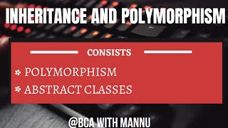 Polymorphism ||Inheritance and Polymorphism|| ||Java Language|| @BCAwithMannu