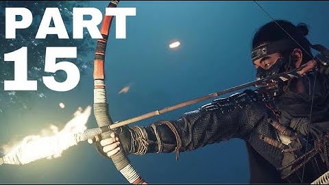 GHOST OF TSUSHIMA Walkthrough Gameplay Part 15[PS4PRO]No Commentary-THE WAY OF THE BOW