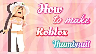 How To Make A Thumbnail For Your Roblox Game Herunterladen - how to make a roblox thumbnail on mobile