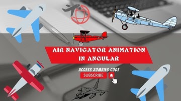The Ultimate Way For Air Navigator Animation in Angular