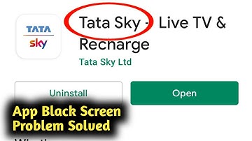 Fix Tata Sky App Black Screen Problem Solved
