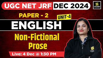 UGC NET JRF DEC 2024 | English | Paper 2 | Non-Fictional Prose | UGC NET JRF | By Neha Ma