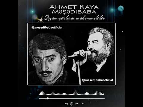 Məşədibaba \u0026 Ahmet Kaya-Sözüm şiirlerin mükemmelidir. (Mix)