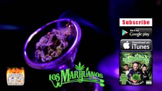 Watch Los Marijuanos What U Want video