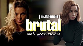 Multifemale | brutal | mbti personalities