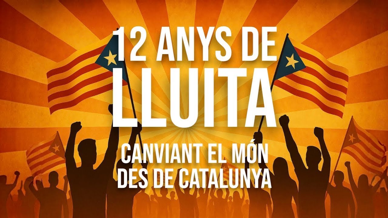 Canviant el món des de Catalunya – 12 anys de lluita