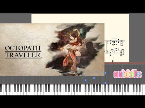 OCTOPATH TRAVELER-Primrose（middle）-piano anime music