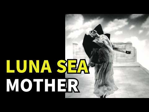 LUNA SEA - MOTHER