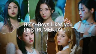 Itzy~ Boys Like You (Instrumental)